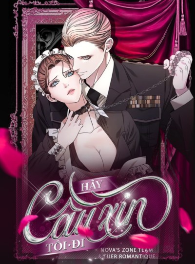 [18+] Hãy Cầu Xin Tôi Đii